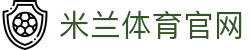 米兰体育下载 - 官方安全安装入口